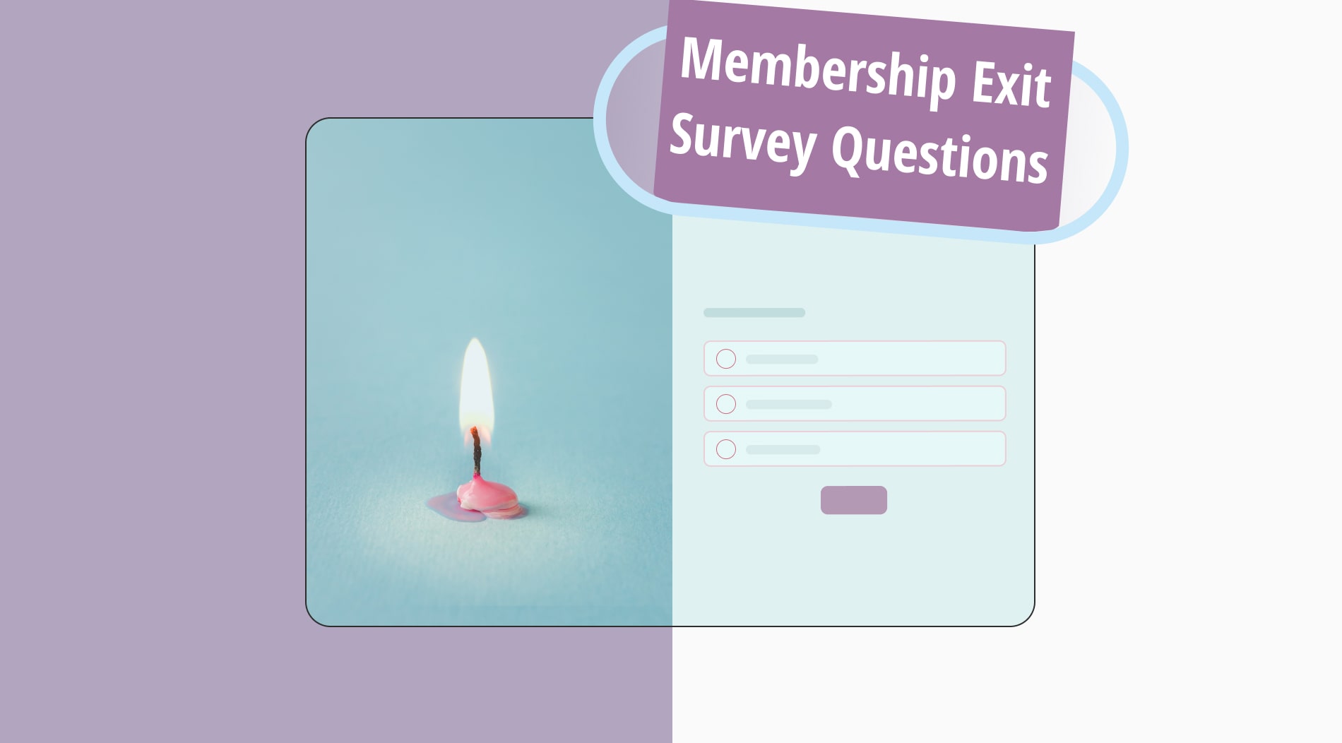 10+ Must-ask membership exit survey questions (templates & tips)