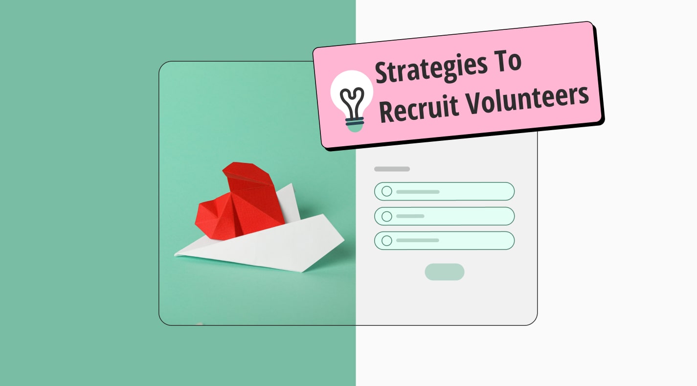 10+ proven strategies to recruit volunteers for nonprofits