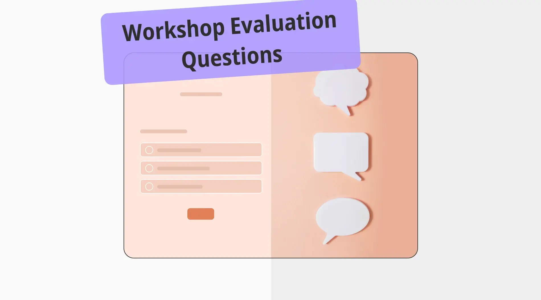 10+ Must-ask workshop evaluation questions to use in your surveys