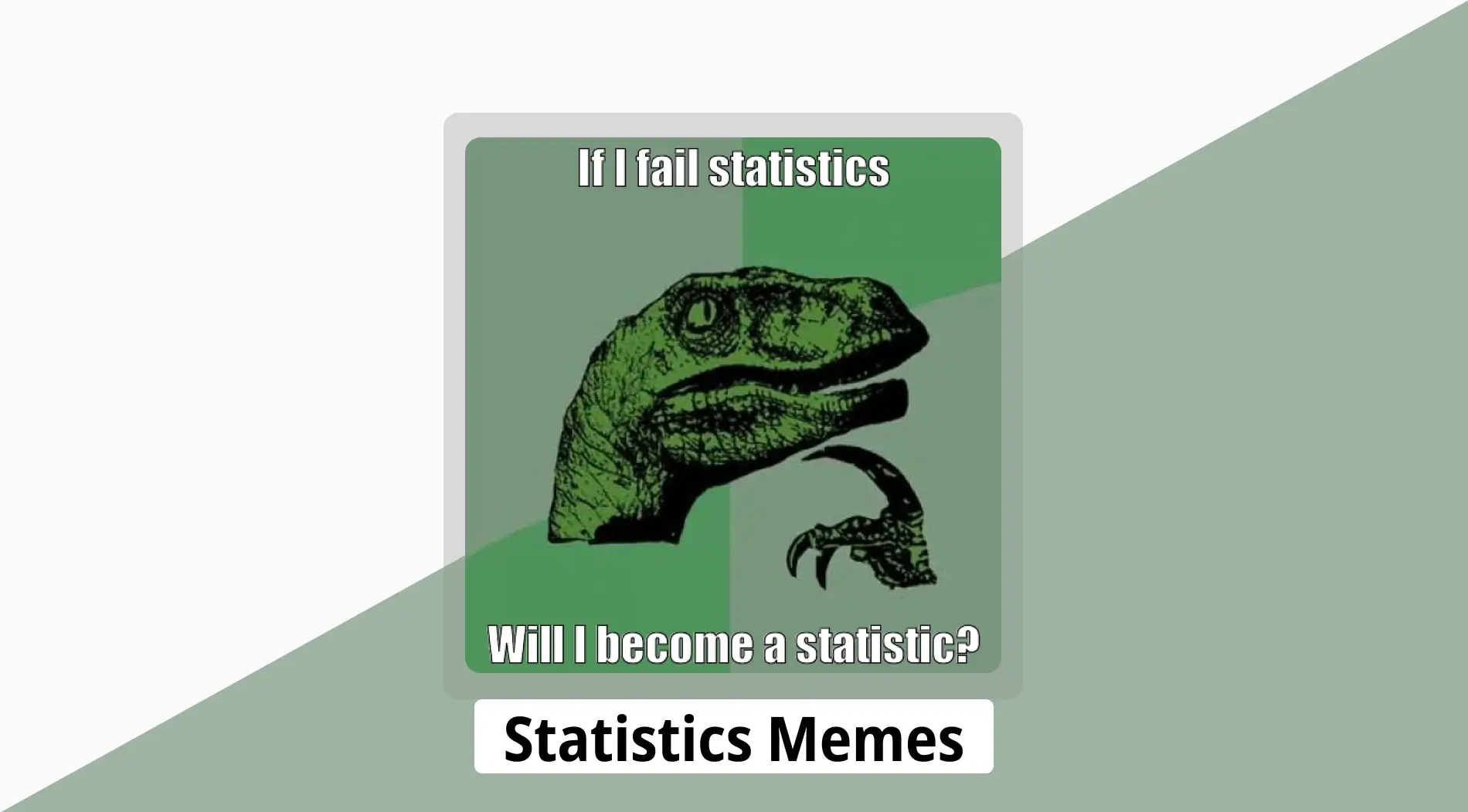 25+ Statistics memes that hurt to understand