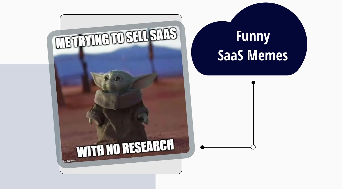 35+ Funny SaaS memes that will make you smile