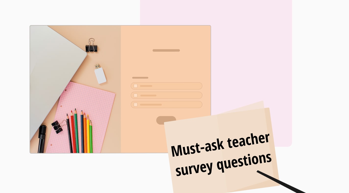 45+ must-ask teacher survey questions to use