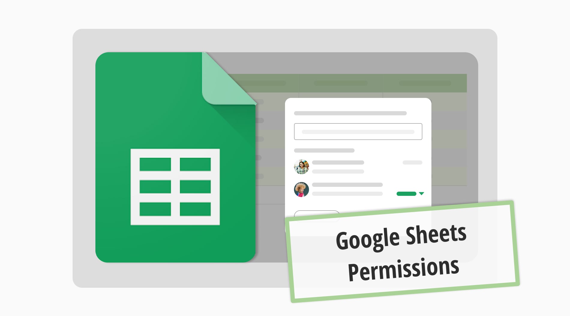 Google Sheets izinleri hakkında eksiksiz bir kılavuz