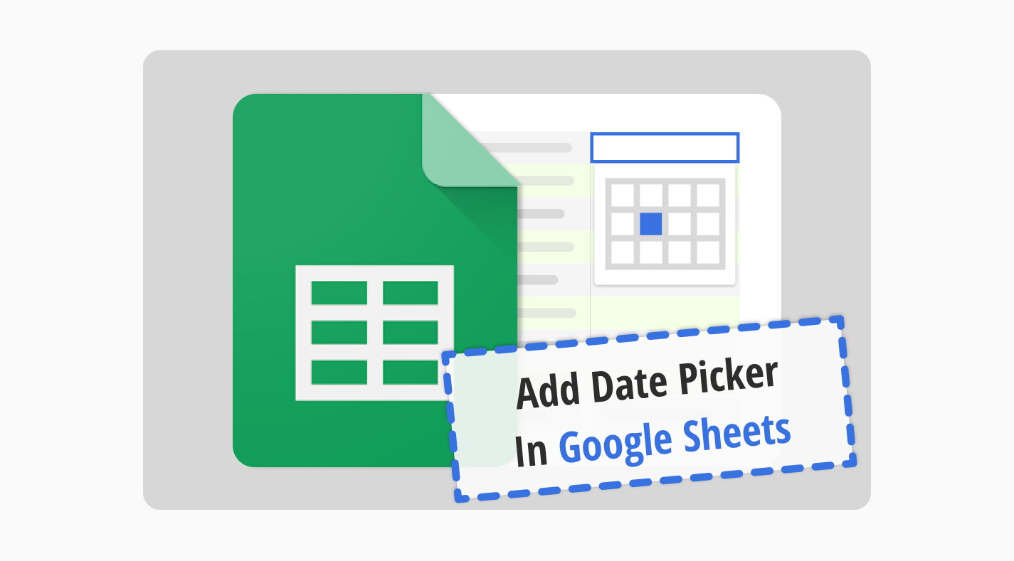 How to add date picker in Google Sheets (easiest-steps)
