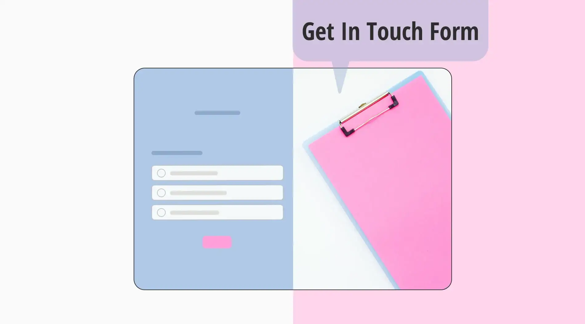 How to create a Get In Touch Form (+Free templates and tips)