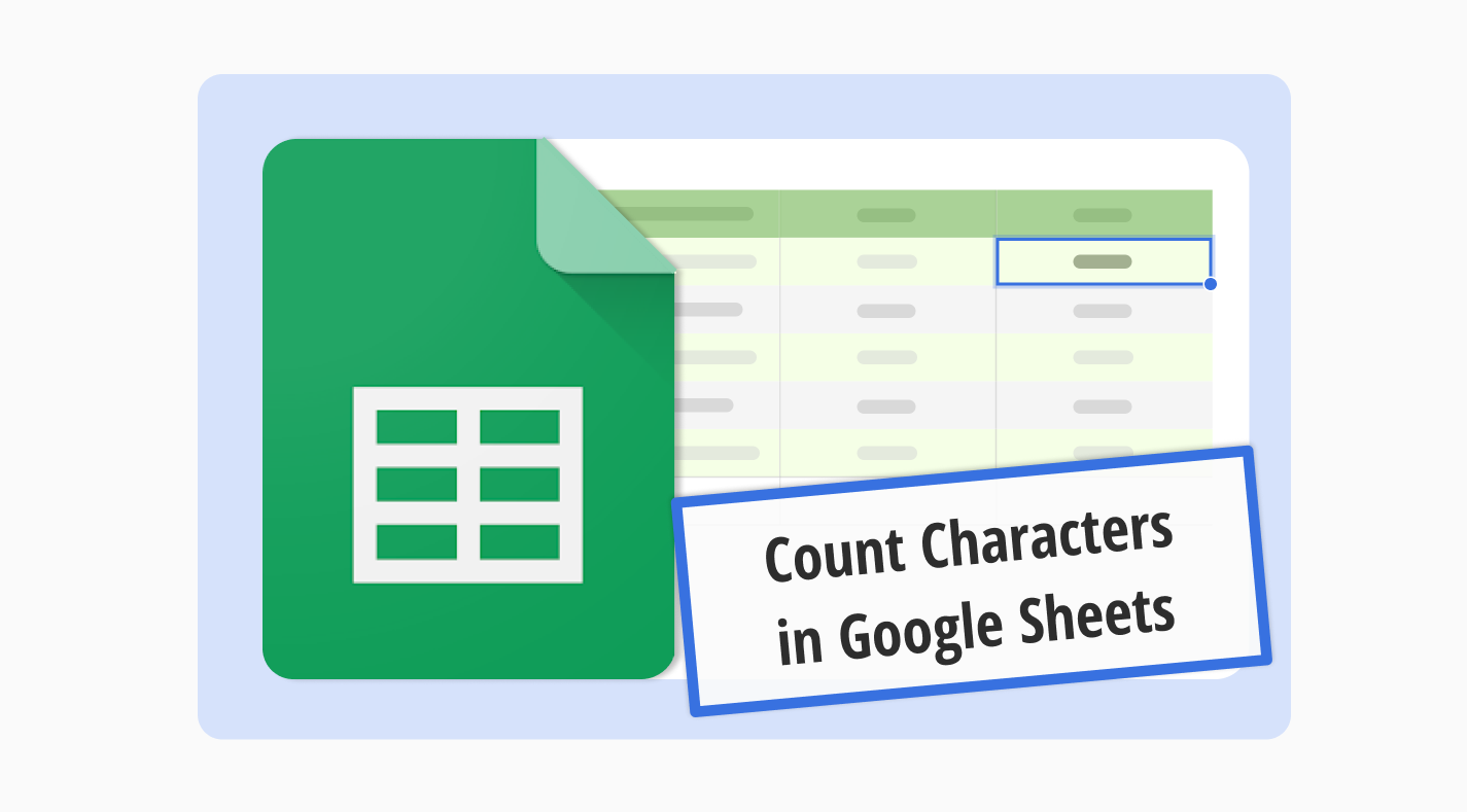 How to count characters in Google Sheets (easy guide)