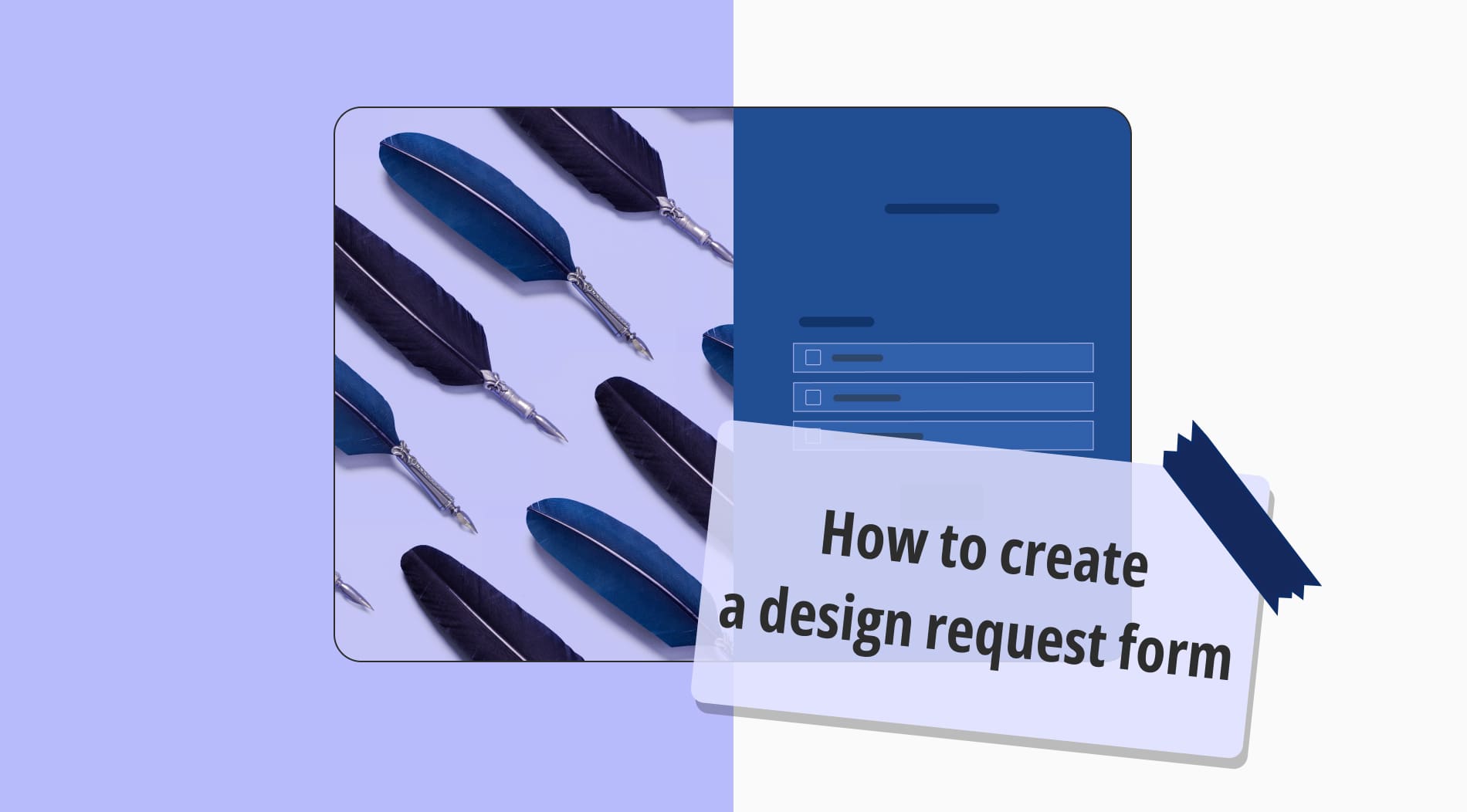 How to create a design request form (free templates & expert tips)