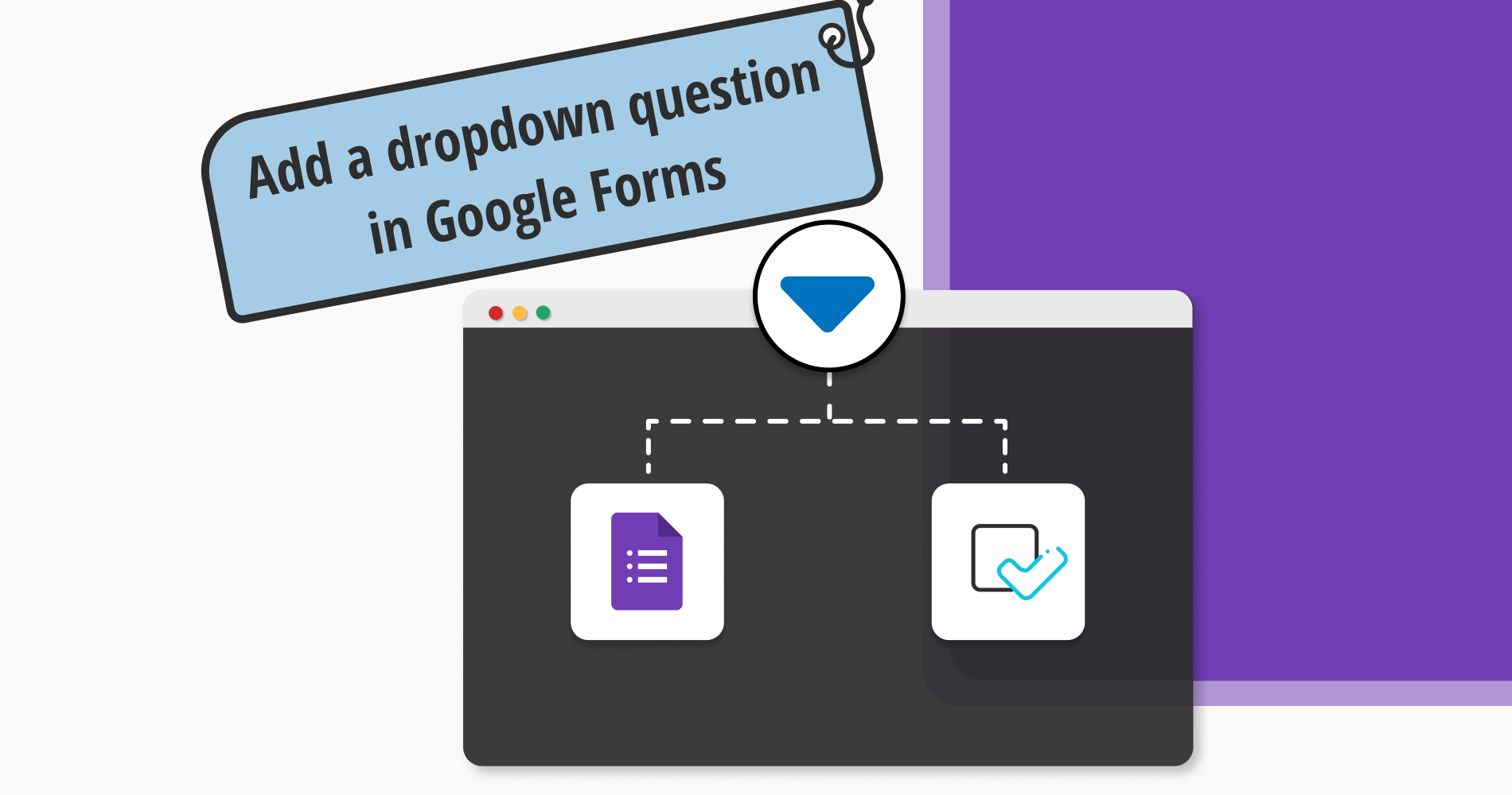 How to create a dropdown in Google Forms