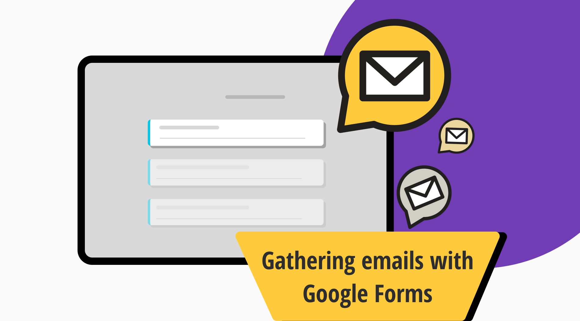 How to use Google Forms to gather email addresses