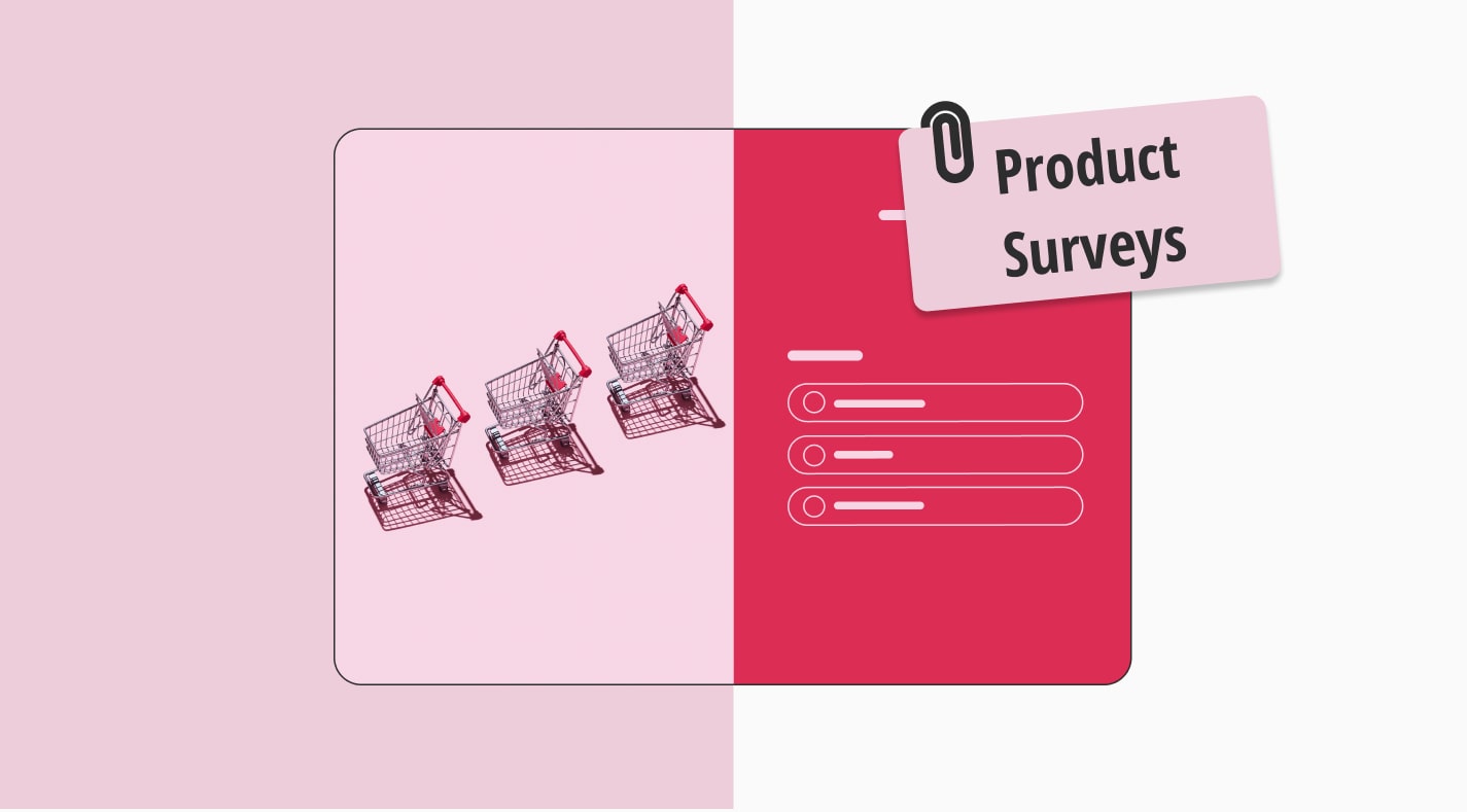 Product surveys: 10 question examples & how to create them