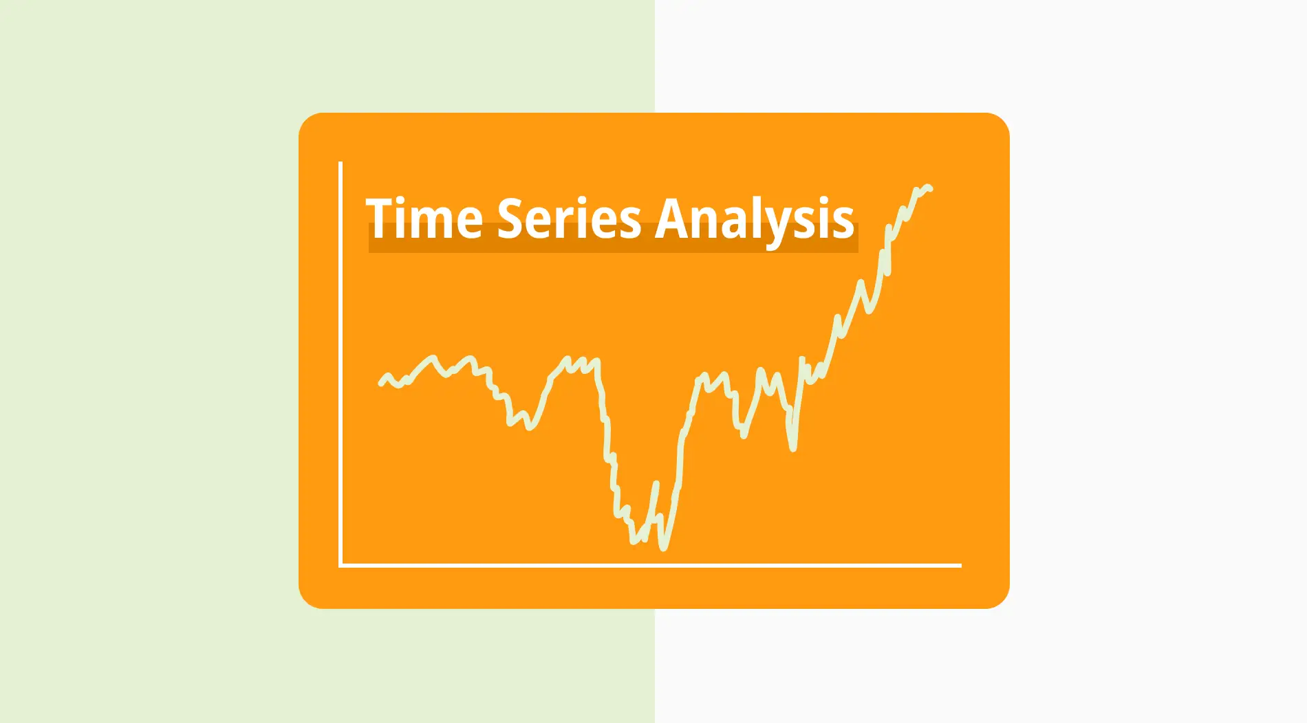 A full guide to the Time Series Analysis