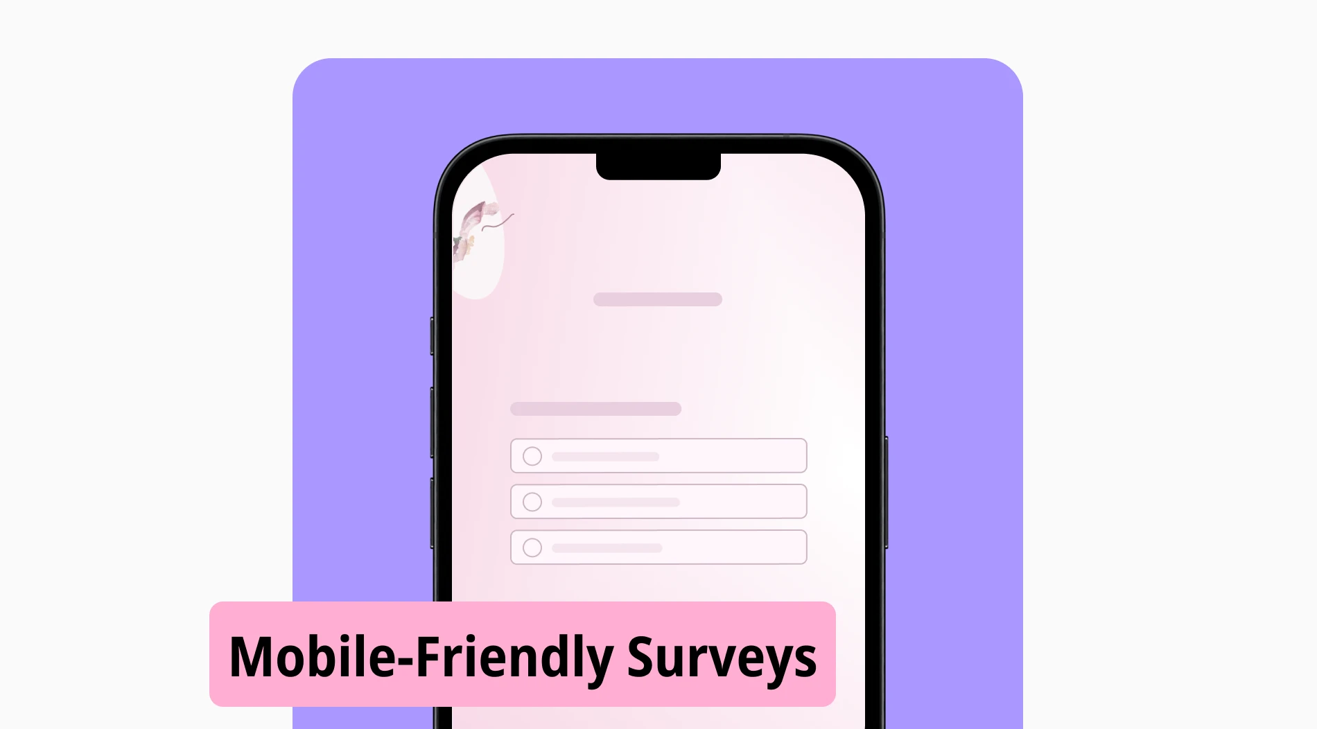 Everything you need to know about the mobile-friendly surveys