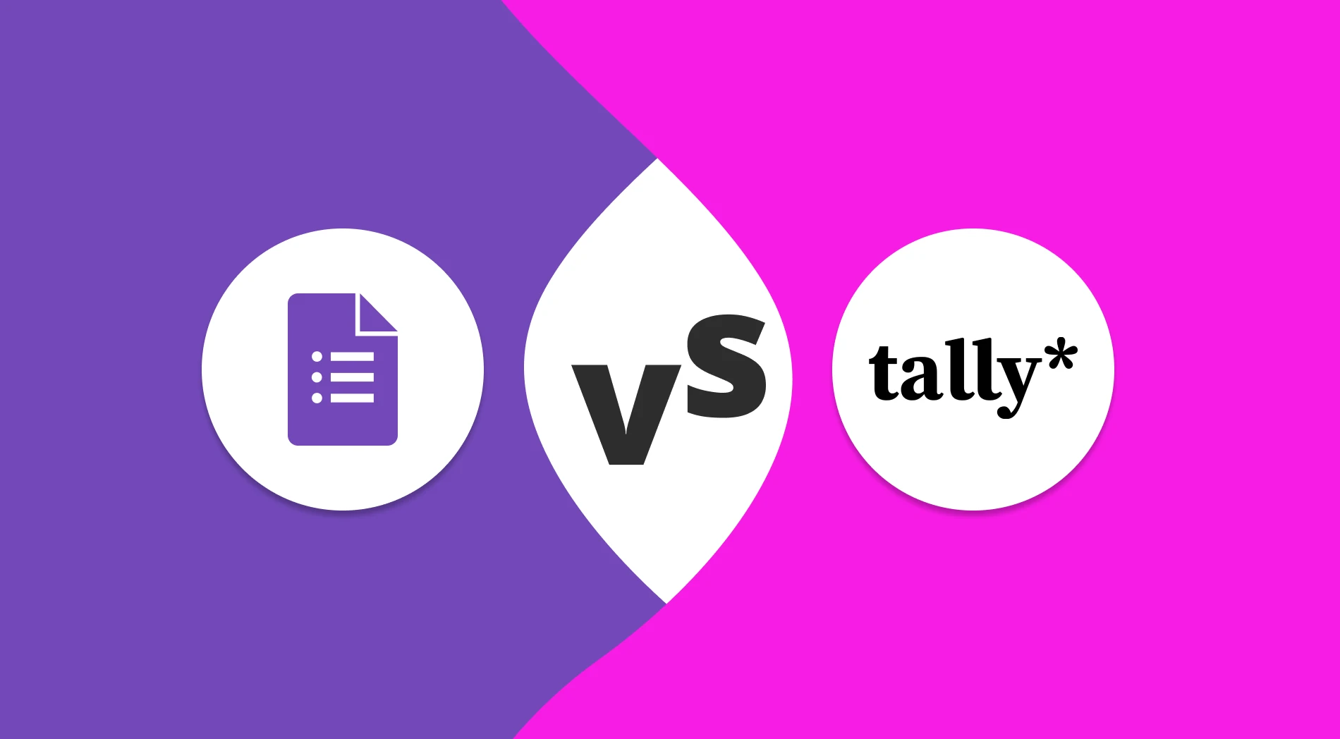 Google Forms vs. Tally Forms: Which one is better?