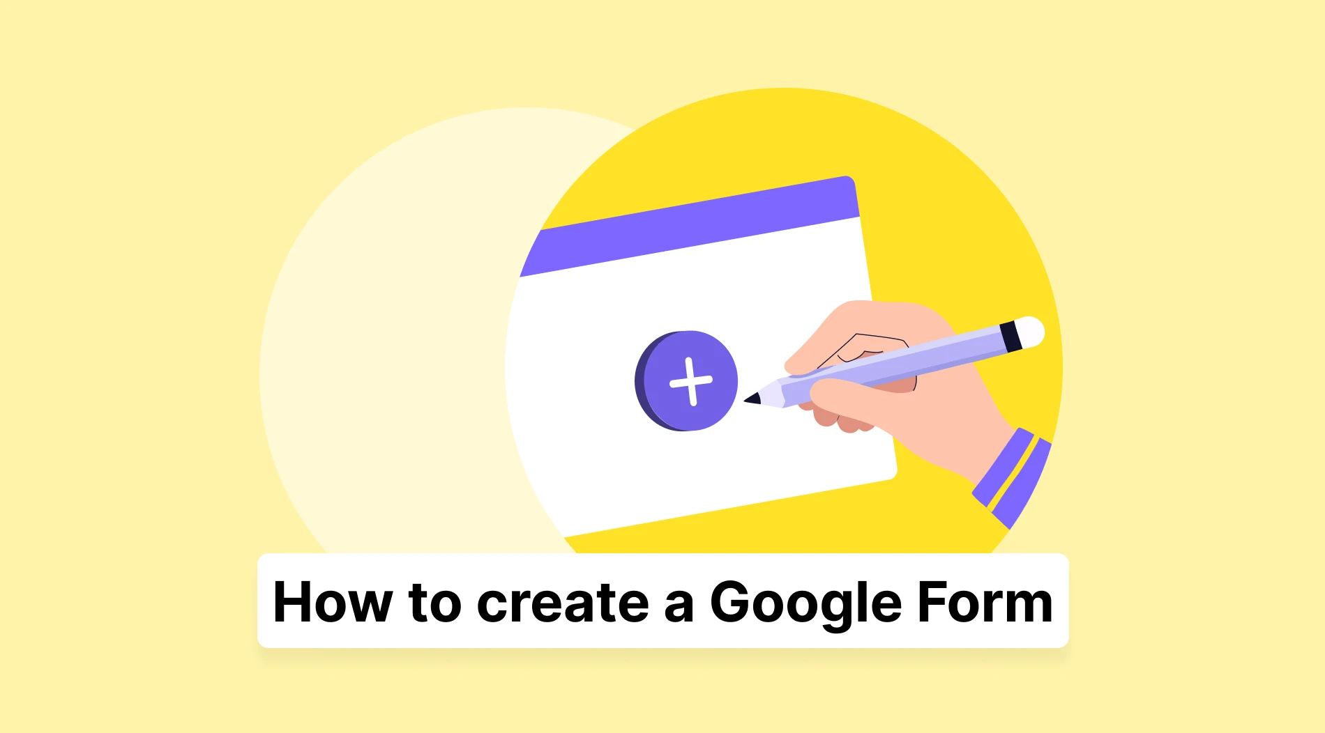 How to Create a Google Form (Complete 2026 Guide)