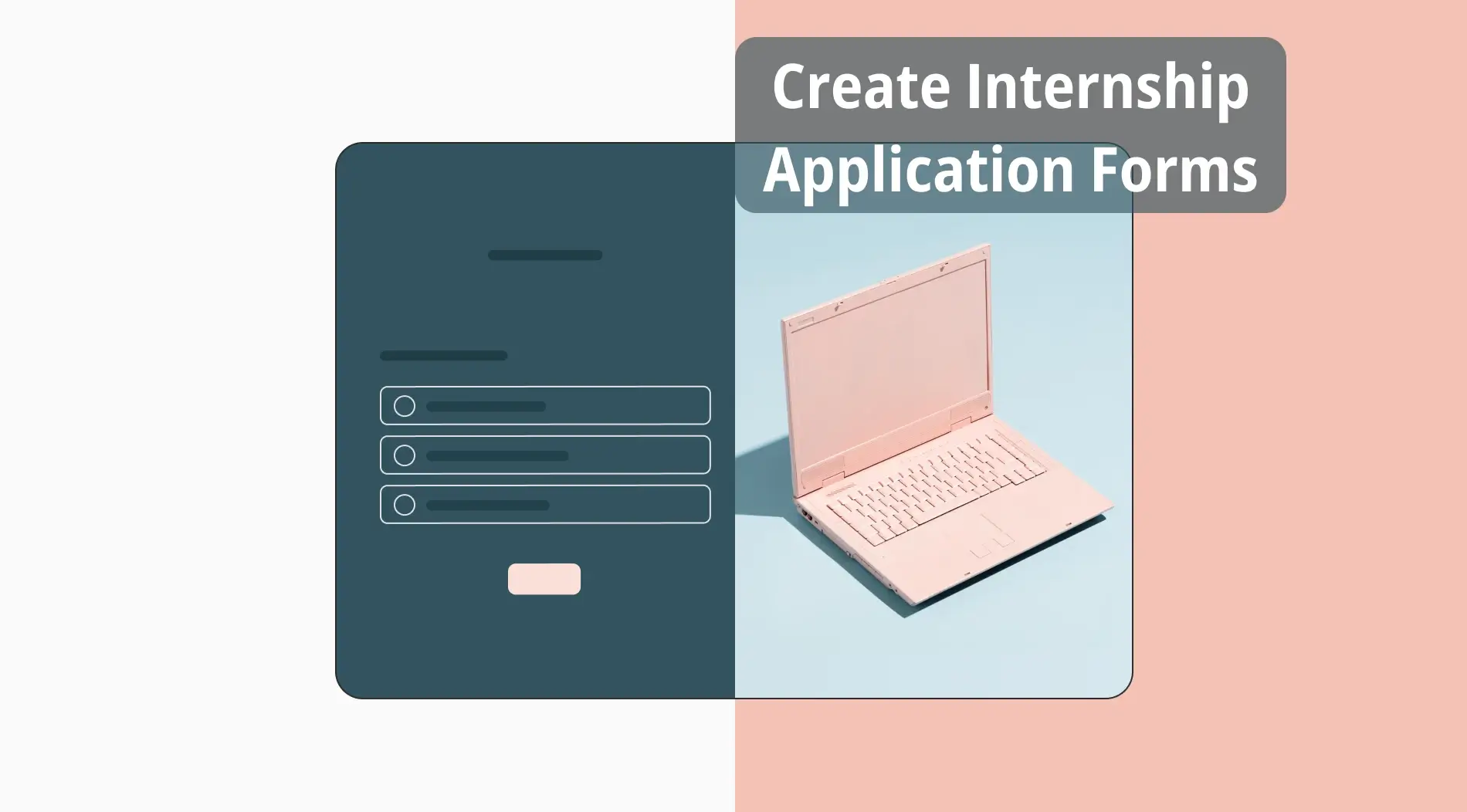 How to create an internship application form (+ Free templates)