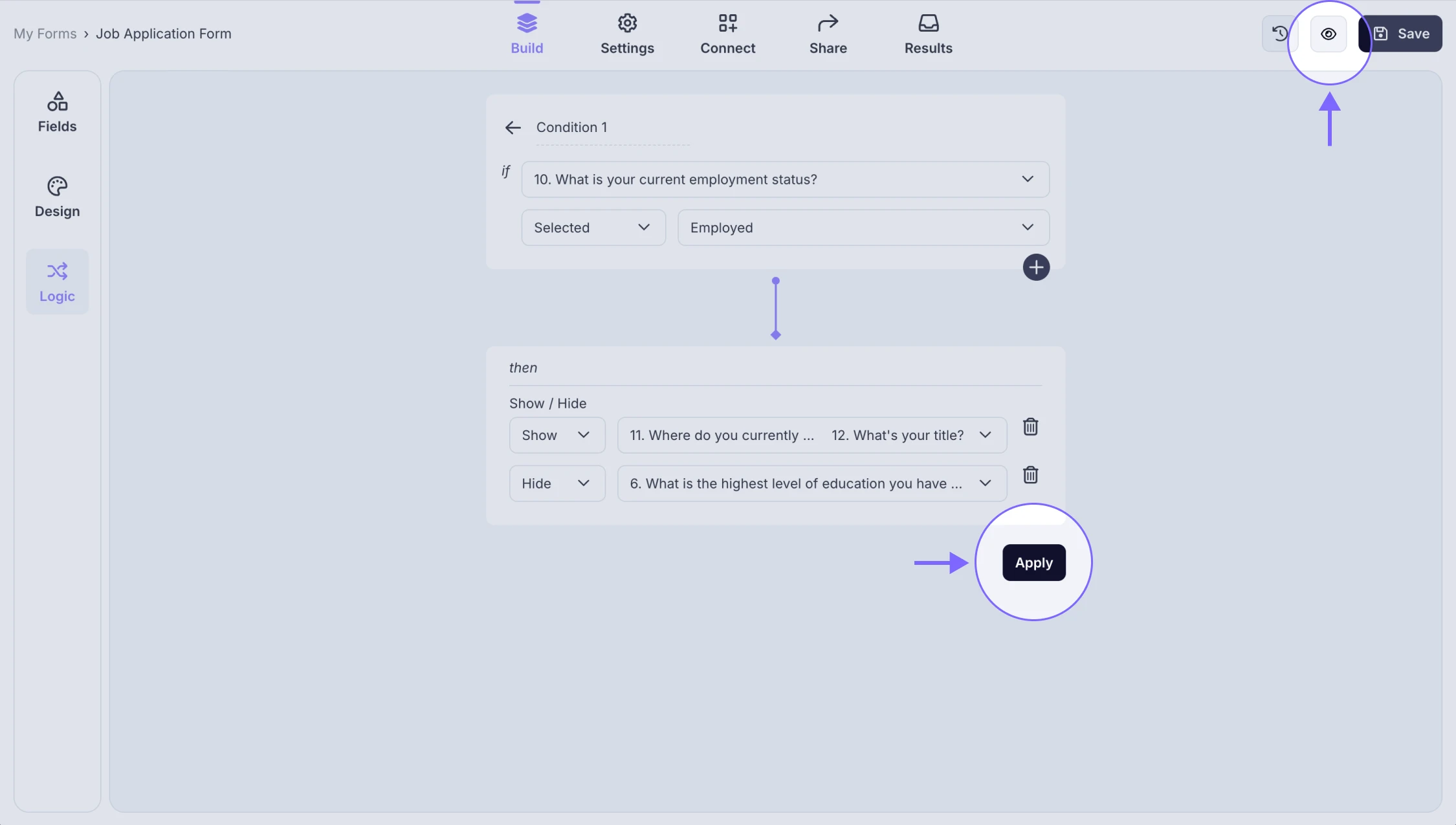 An image showing the “Apply” button to save the rule you created and the “eye icon”, which can help you preview your form with the applied condition