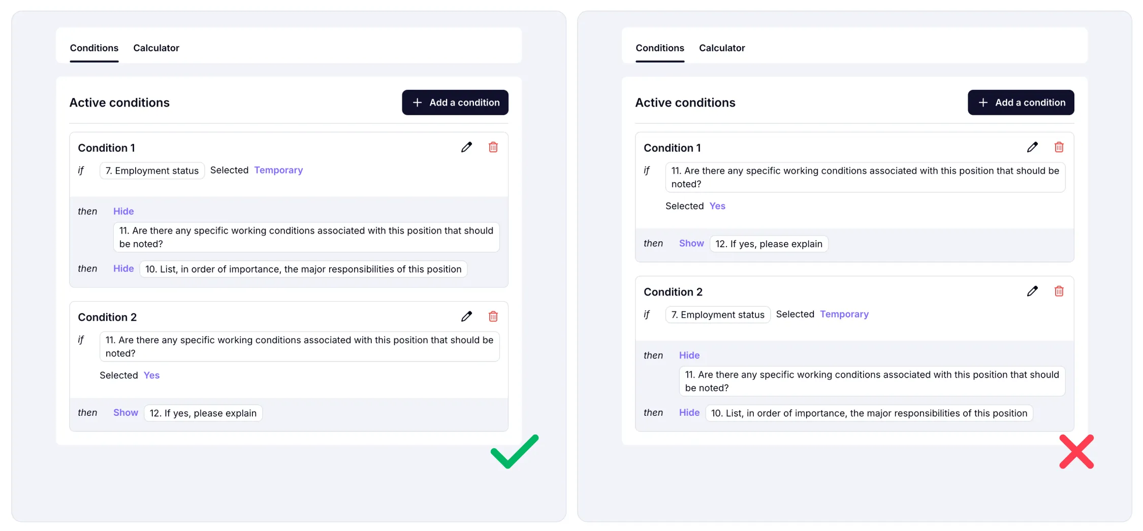 An image showing examples of the correct condition usage on the left and the incorrect setup on the right side
