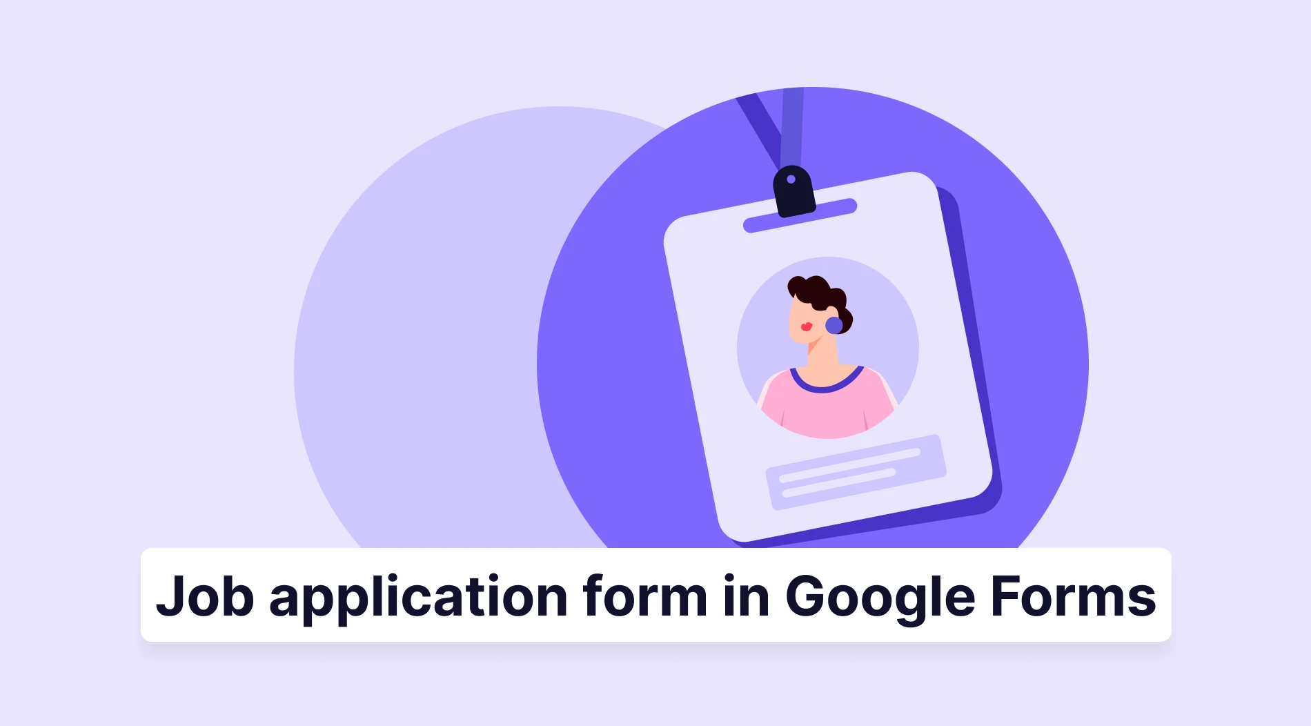 How to create job application form in Google Forms (2026 guide)