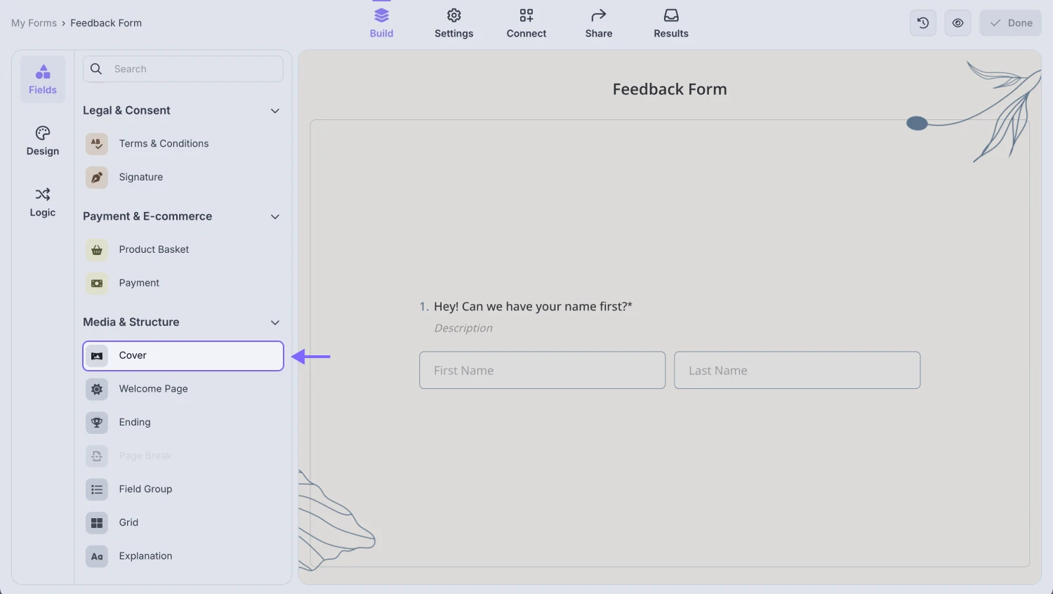 An image showing the “Build” section of the form, where you will be able to add the “Cover” field from the field menu on the left