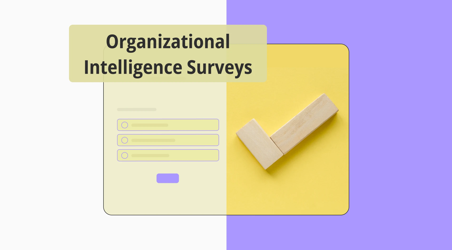 Organizational intelligence surveys: Definition, questions & more